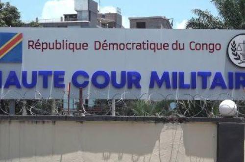Procès des officiers FARDC pour abandon de positions, ouverture des audiences à la Haute Cour Militaire