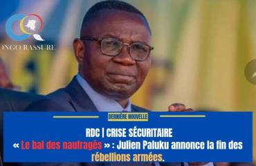 RDC : Julien Paluku fustige la « trahison » et promet la fin des rébellions armées